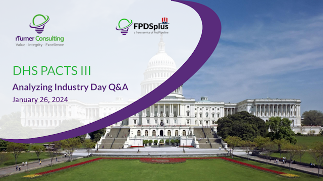 DHS PACTS III Industry Q&A Review (webinar recording)