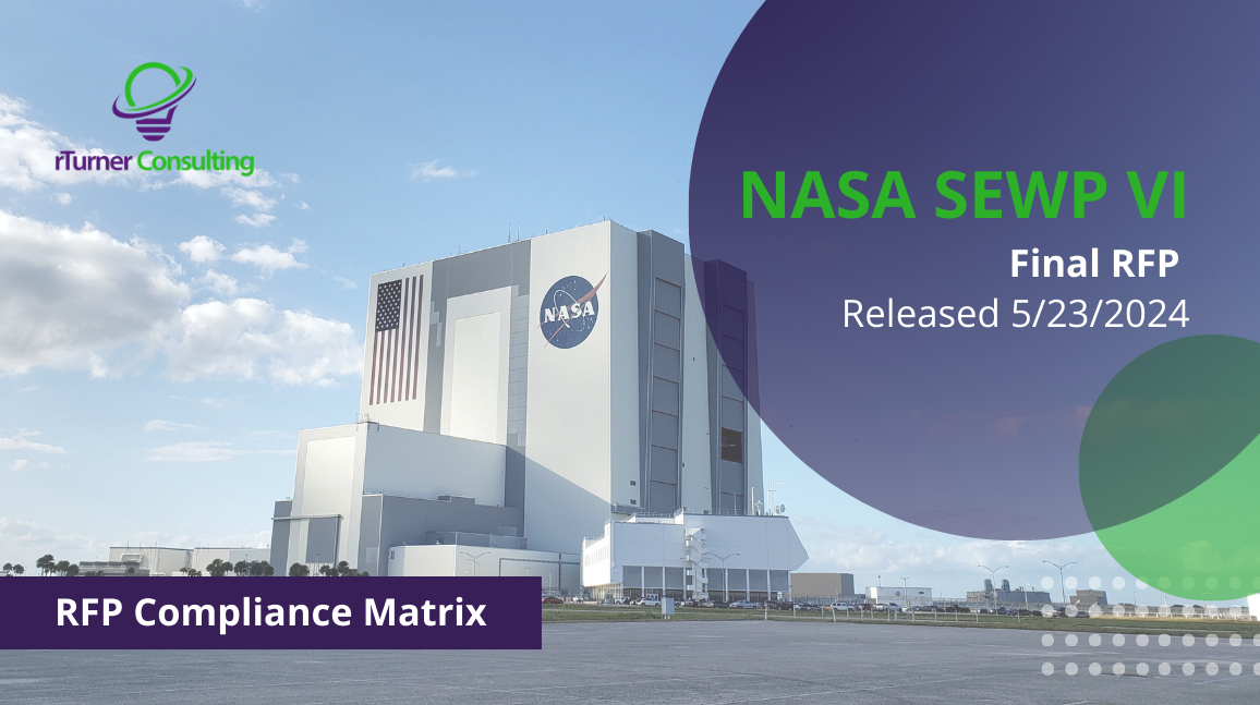 Nasa Rfp Template NASA SEWP VI - Final RFP Compliance Matrix – rTurner Consulting, LLC