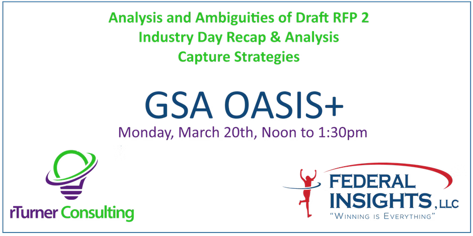 OASIS+ Draft RFP and Industry Day Analysis + Feedback for GSA